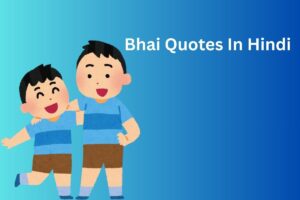 Bhai Quotes In Hindi