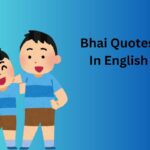Bhai Quotes In English