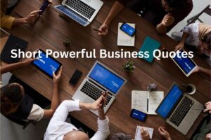 Short Powerful Business Quotes