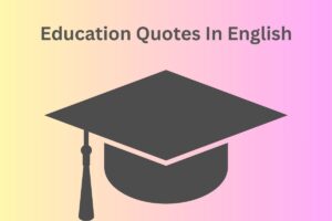 Education Quotes In English