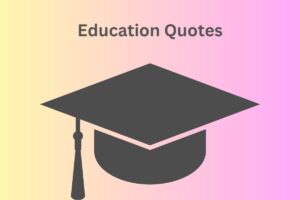 Education Quotes