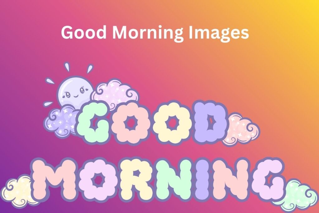 Good Morning Images