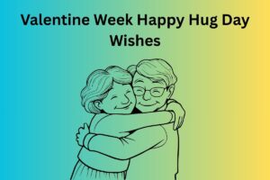 Valentine Week Happy Hug Day Wishes