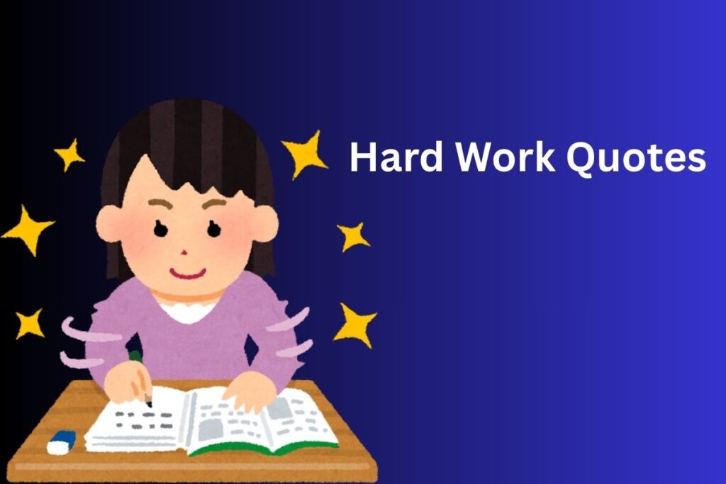 Hard Work Quotes