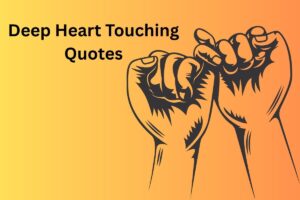 Deep Heart Touching Quotes