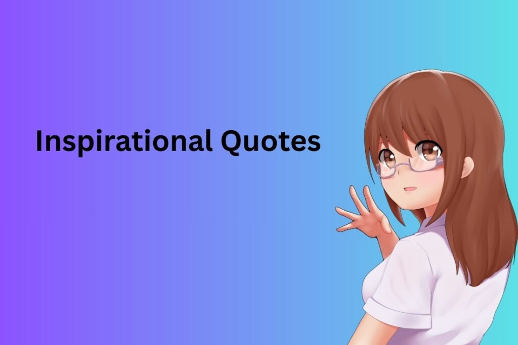 Inspirational Quotes