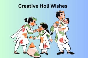 Creative Holi Wishes