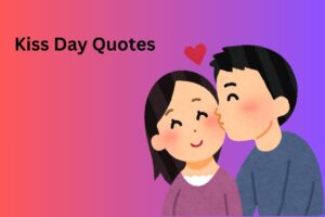 Kiss Day Quotes