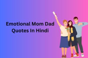 Emotional Mom Dad Quotes In Hindi