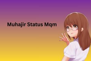 Muhajir Status Mqm
