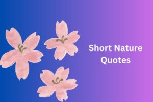Short Nature Quotes