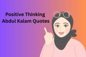 Positive Thinking Abdul Kalam Quotes