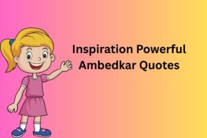 Inspiration Powerful Ambedkar Quotes