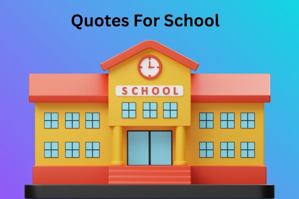 Quotes For School