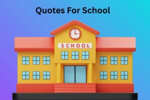 Quotes For School