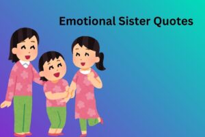 Emotional Sister Quotes