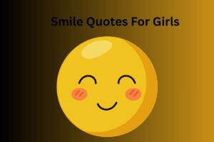 Smile Quotes For Girls