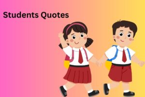 Students Quotes