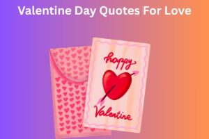 Valentine Day Quotes For Love