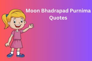 Moon Bhadrapad Purnima Quotes