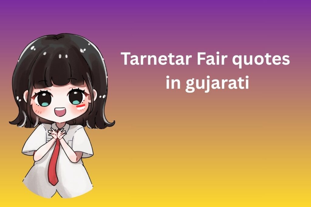Tarnetar Fair quotes in gujarati