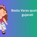 Bestu Varas quotes in gujarati